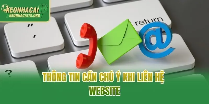 Thông tin cần chú ý khi liên hệ website