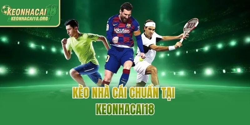 Kèo nhà cái chuẩn